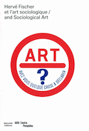Hervé Fischer et l'art sociologique